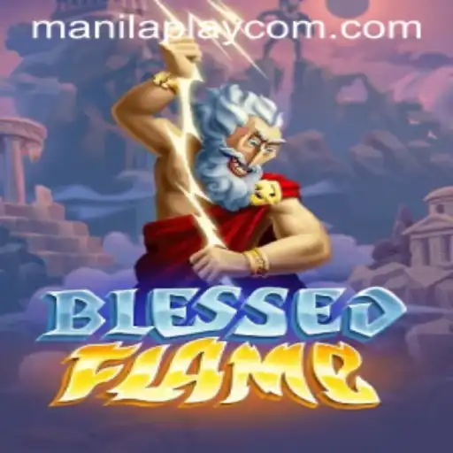 Exploring the World of BlessedFlame Together with Manilaplay