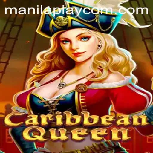 Exploring the CaribbeanQueen: Navigating New Gaming Horizons with manilaplay