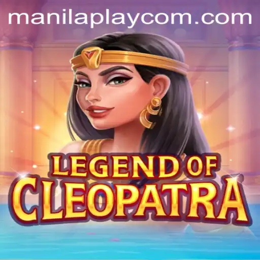 Exploring the Exciting World of LegendOfCleopatra on ManilaPlay