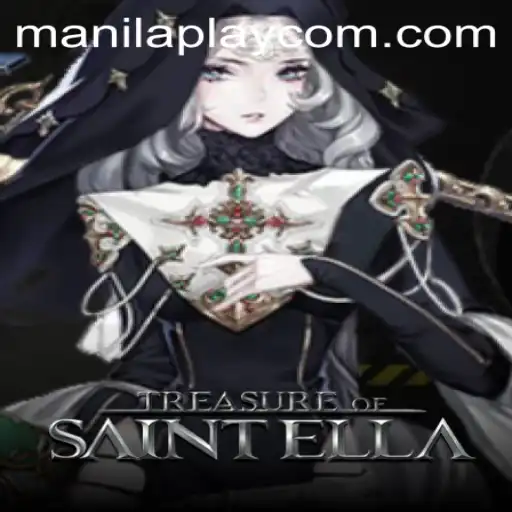 Discover the Adventure of TreasureofSaintElla: The Ultimate Gaming Experience with Manilaplay